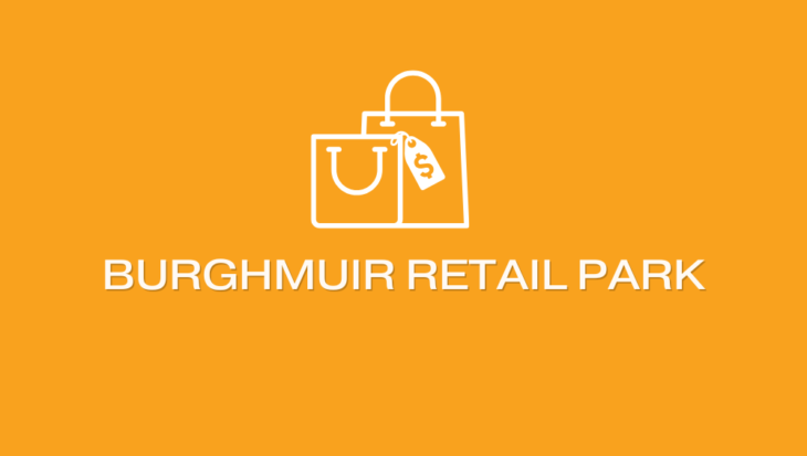 Exploring Burghmuir Retail Park – A Shopper’s Paradise